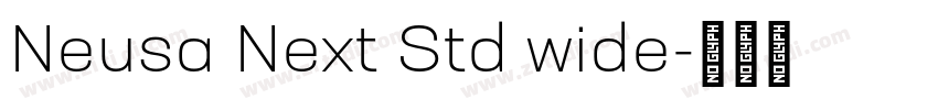 Neusa Next Std wide字体转换 Neusa Next Std wide字体转换